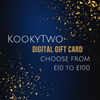 KookyTwo digital gift card choose from £10 to £100 gift card voucher online.