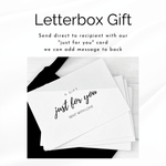 Gift card reads, a gift "just for you" sent with love. Personal message can be added to the back. 
